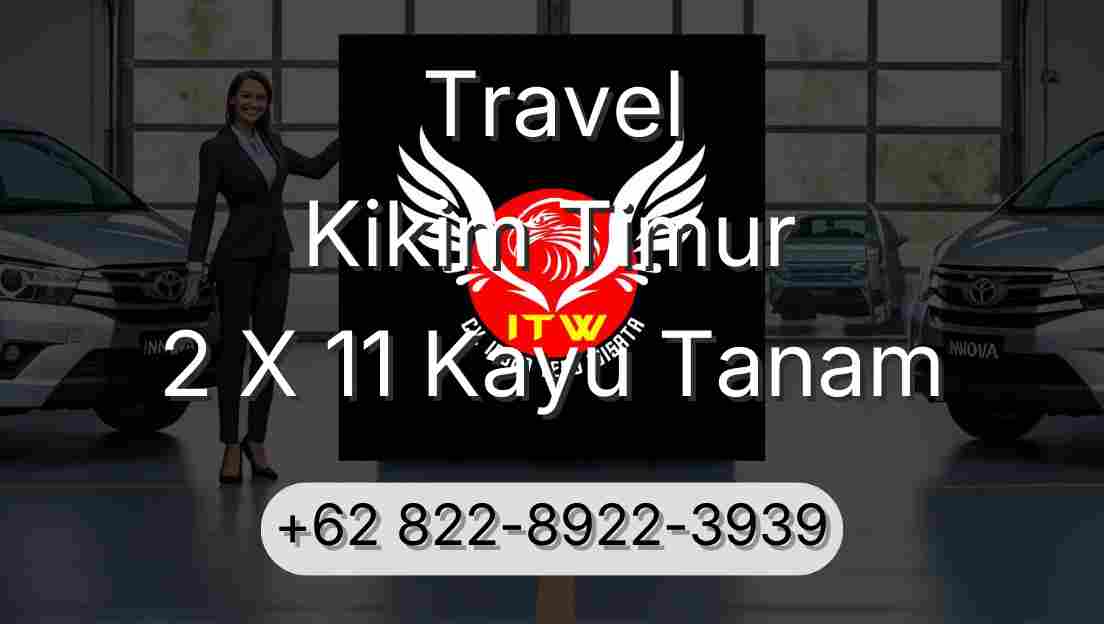 Travel Kikim Timur 2 X 11 Kayu Tanam
