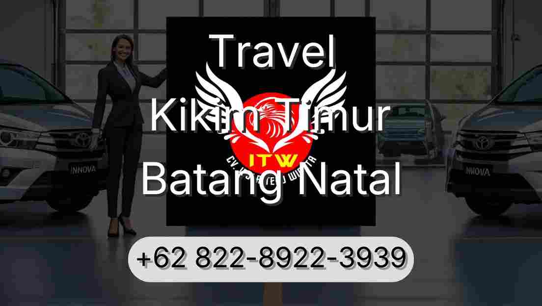Travel Kikim Timur Batang Natal