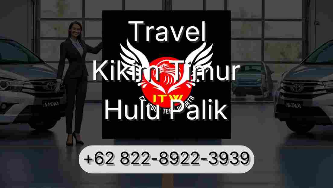 Travel Kikim Timur Hulu Palik