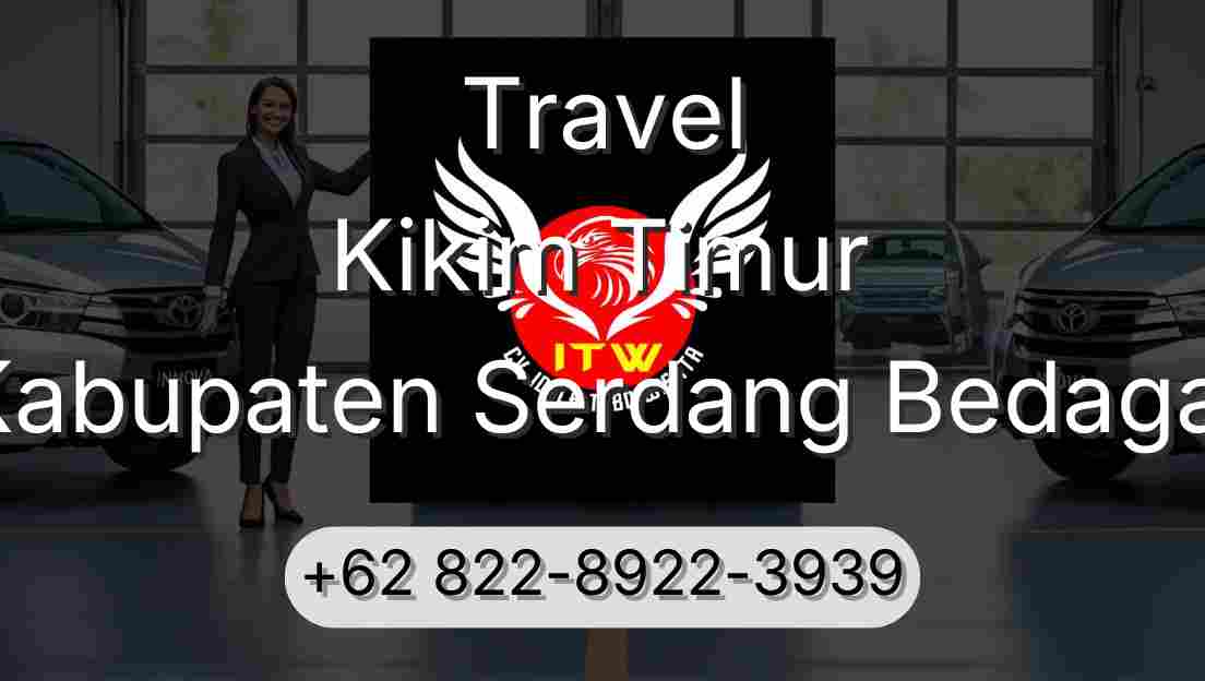 Travel Kikim Timur Kabupaten Serdang Bedagai