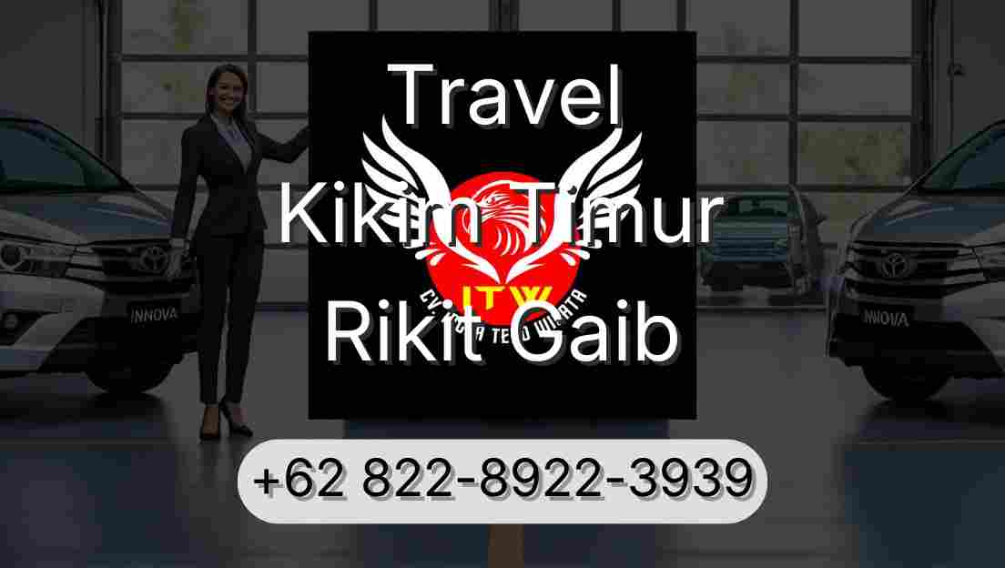 Travel Kikim Timur Rikit Gaib