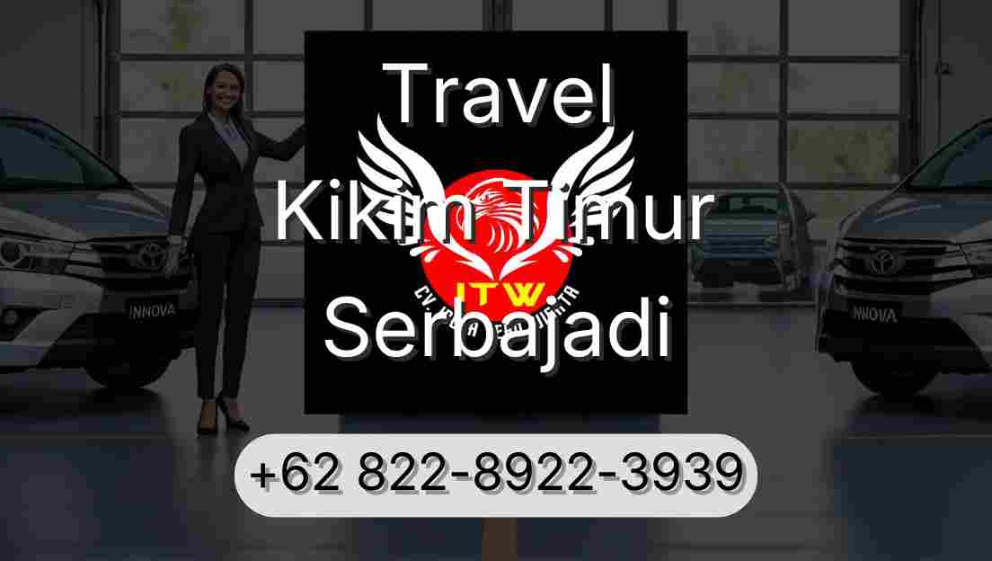 Travel Kikim Timur Serbajadi