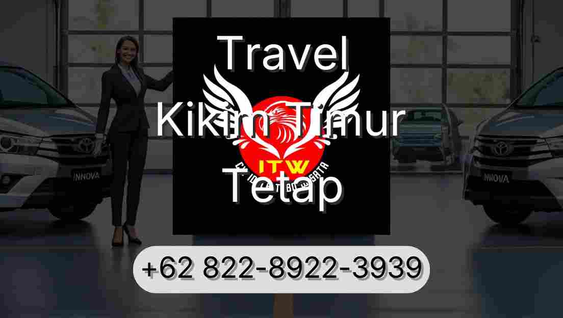 Travel Kikim Timur Tetap