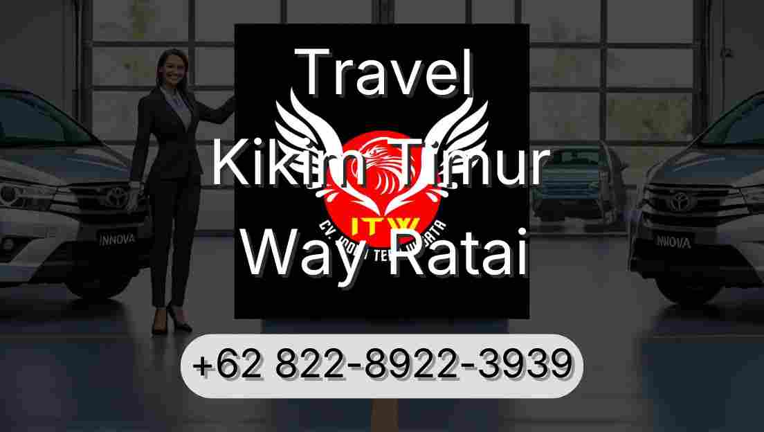 Travel Kikim Timur Way Ratai