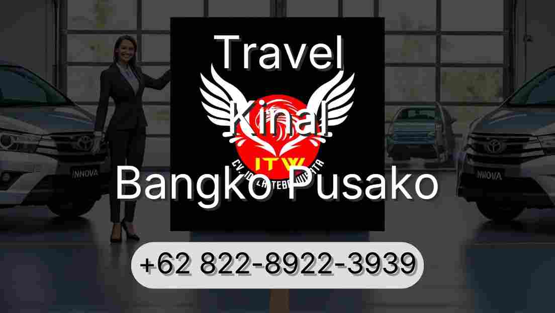 Travel Kinal Bangko Pusako
