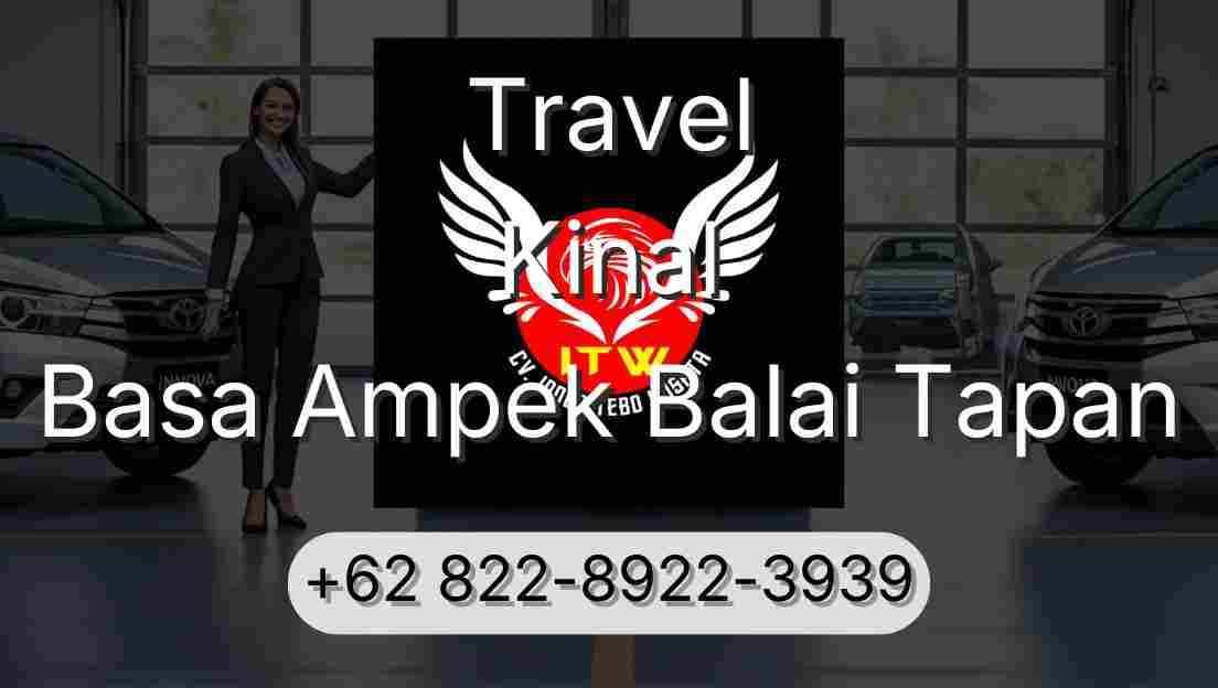 Travel Kinal Basa Ampek Balai Tapan