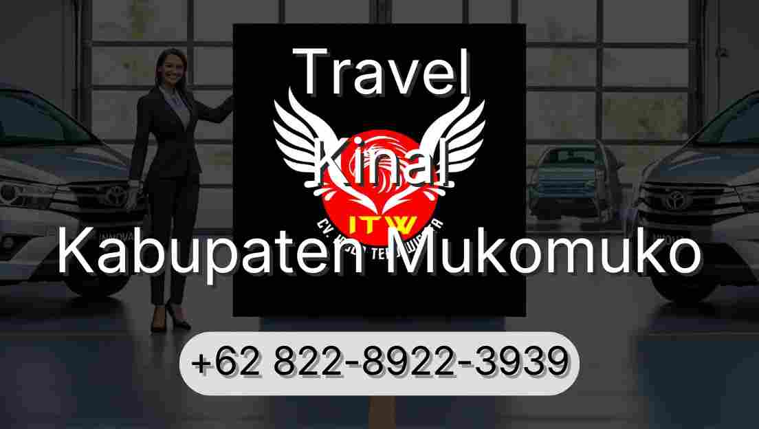 Travel Kinal Kabupaten Mukomuko