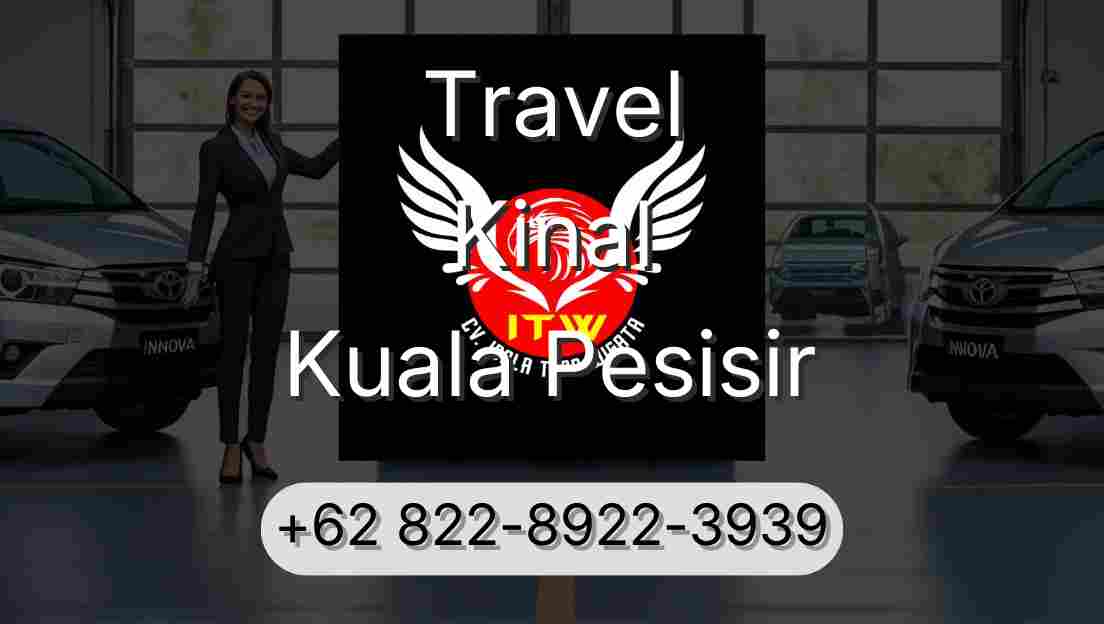 Travel Kinal Kuala Pesisir