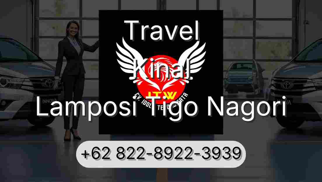 Travel Kinal Lamposi Tigo Nagori