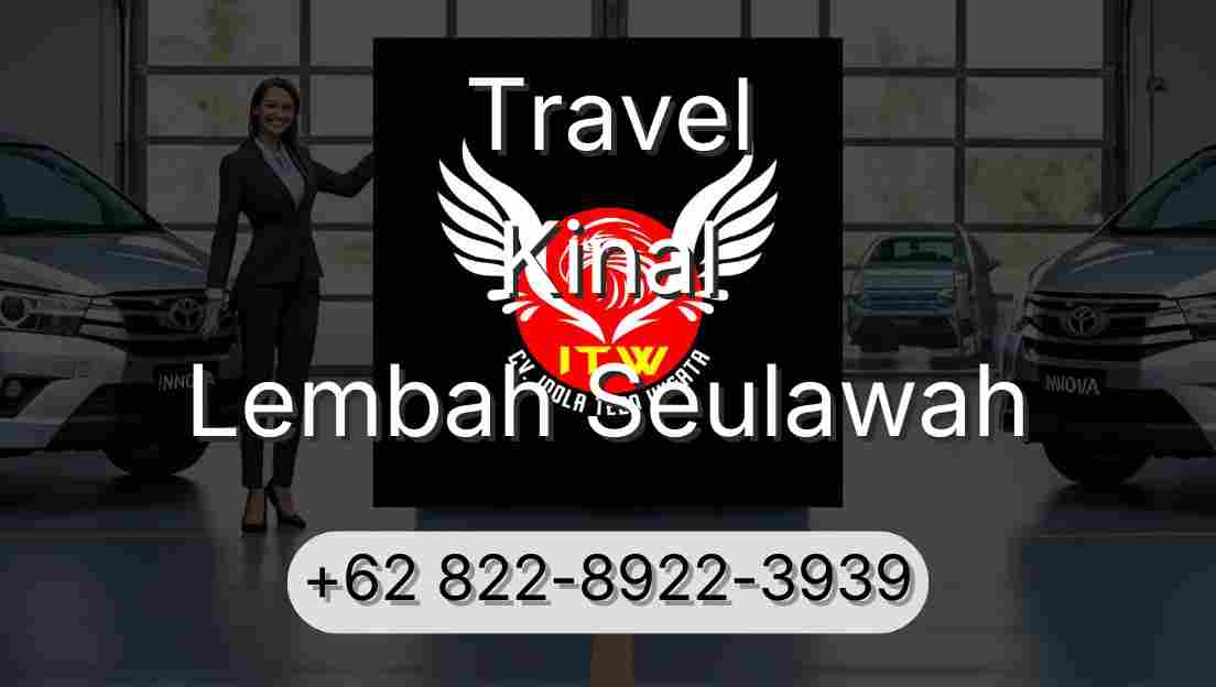 Travel Kinal Lembah Seulawah