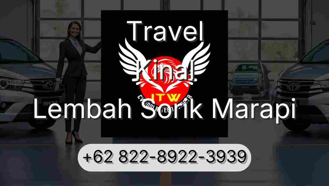 Travel Kinal Lembah Sorik Marapi