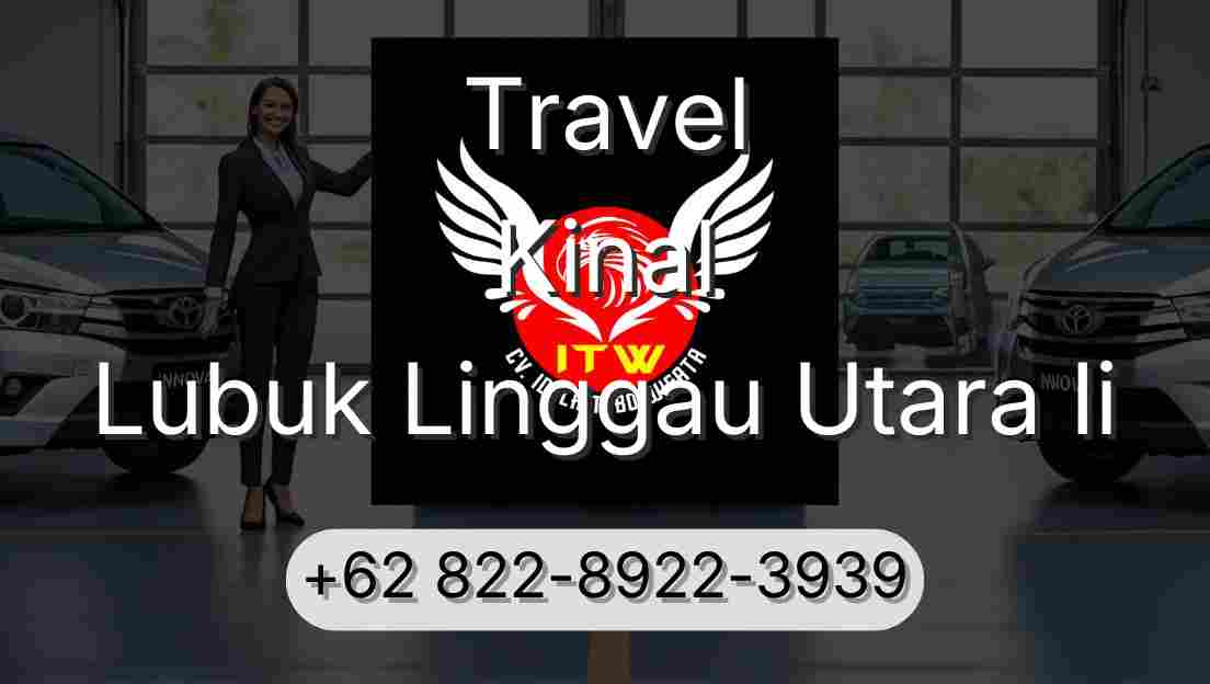 Travel Kinal Lubuk Linggau Utara Ii