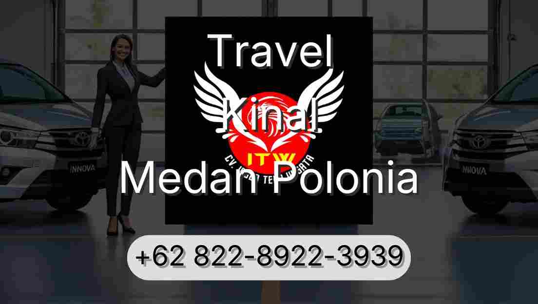 Travel Kinal Medan Polonia