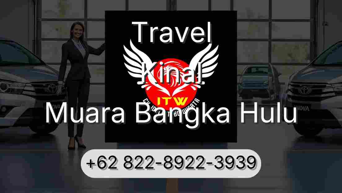 Travel Kinal Muara Bangka Hulu