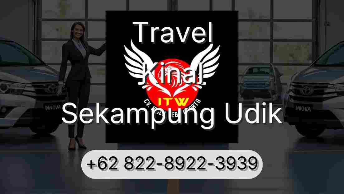 Travel Kinal Sekampung Udik