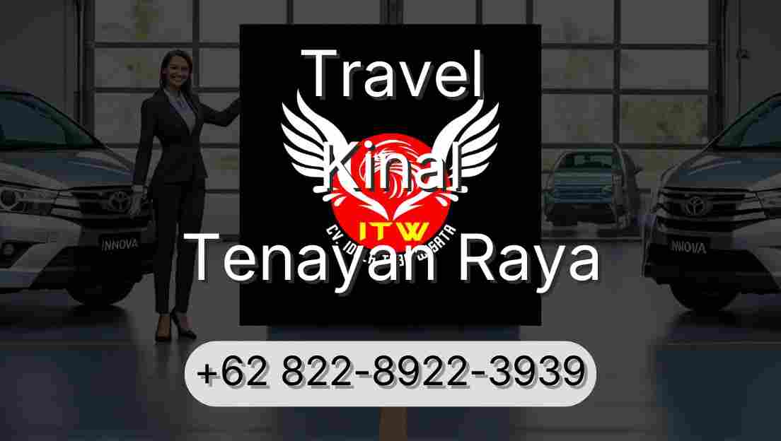 Travel Kinal Tenayan Raya