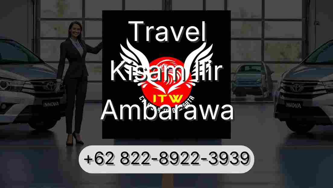 Travel Kisam Ilir Ambarawa