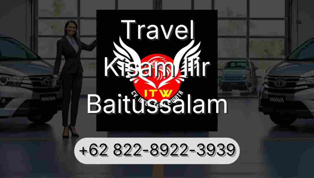 Travel Kisam Ilir Baitussalam