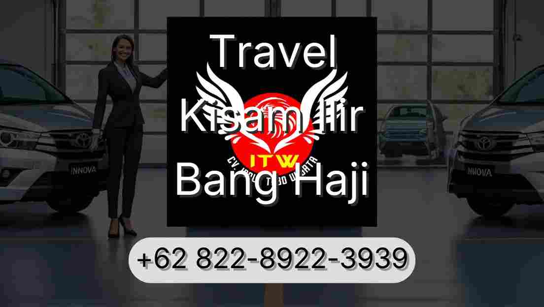 Travel Kisam Ilir Bang Haji