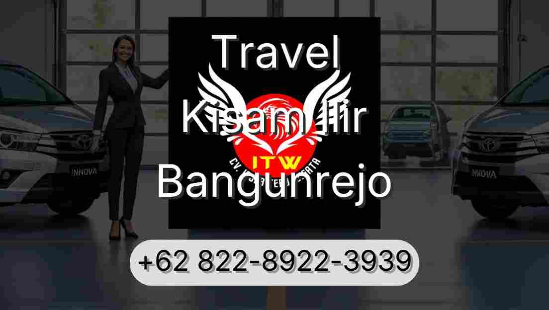 Travel Kisam Ilir Bangunrejo