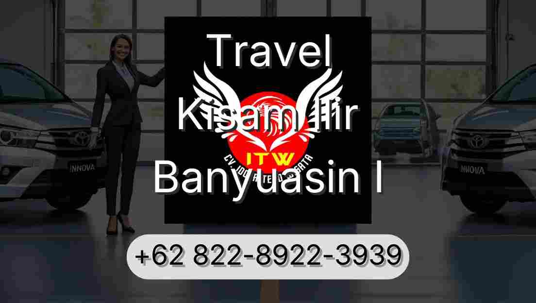 Travel Kisam Ilir Banyuasin I