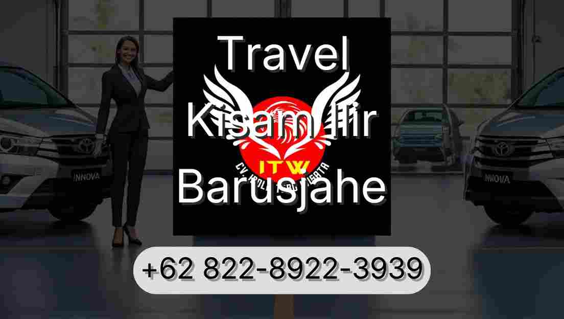 Travel Kisam Ilir Barusjahe