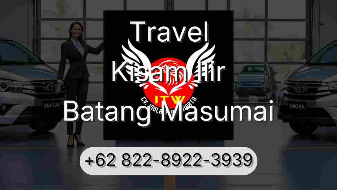 Travel Kisam Ilir Batang Masumai