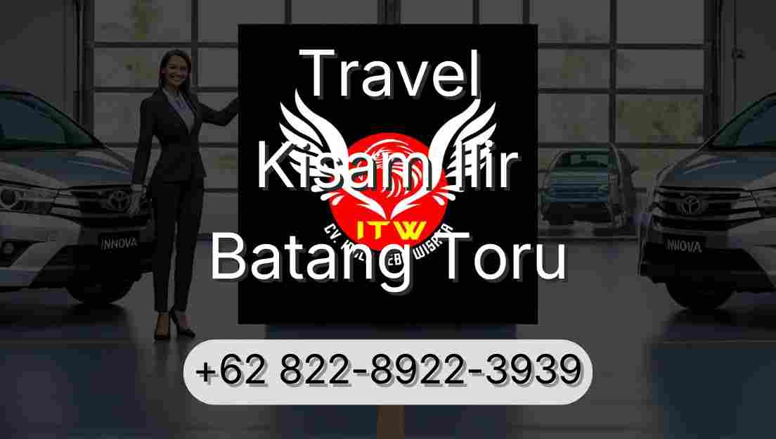 Travel Kisam Ilir Batang Toru
