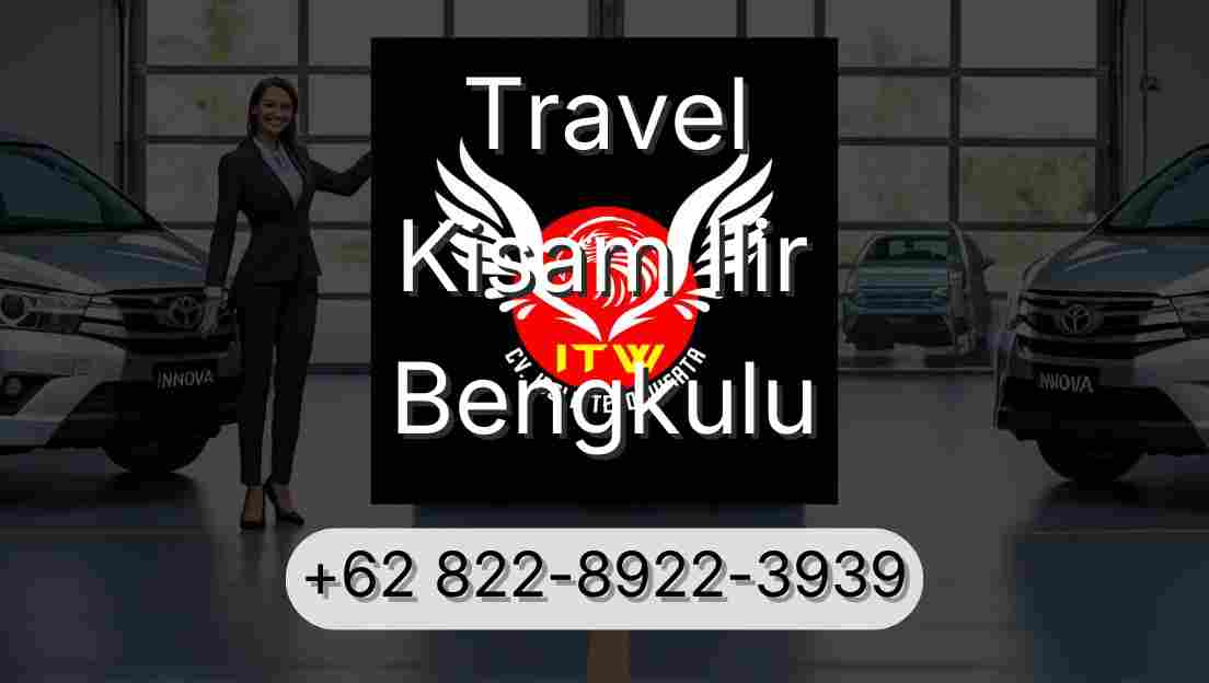 Travel Kisam Ilir Bengkulu