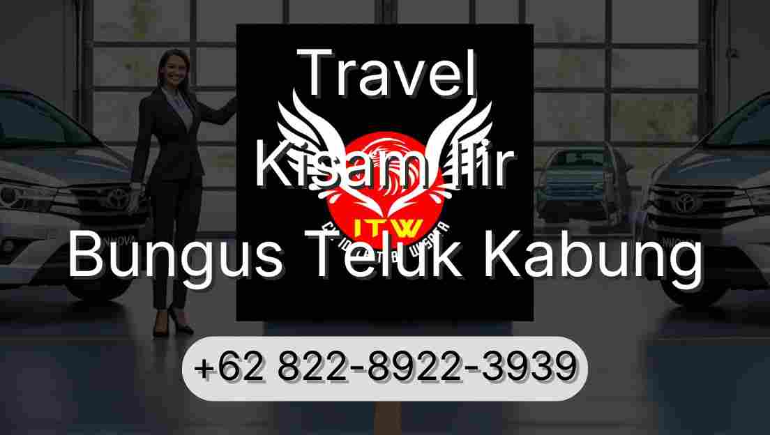 Travel Kisam Ilir Bungus Teluk Kabung