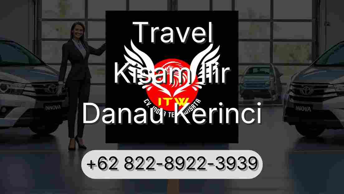 Travel Kisam Ilir Danau Kerinci