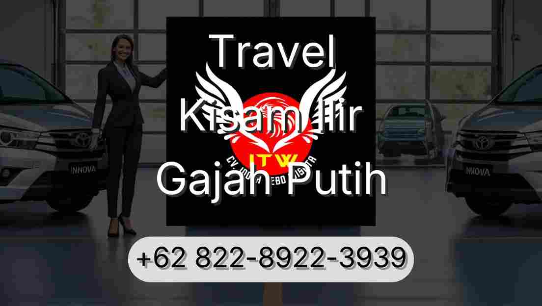 Travel Kisam Ilir Gajah Putih