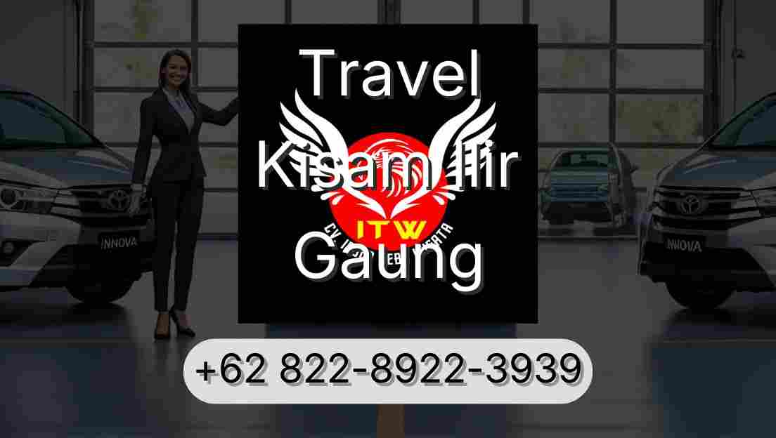 Travel Kisam Ilir Gaung