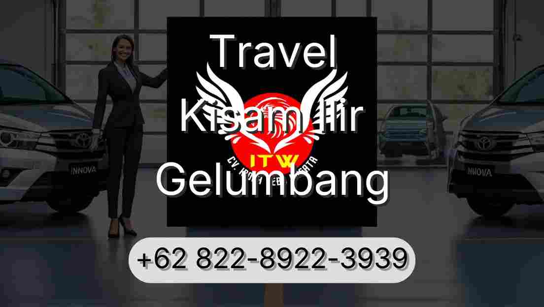 Travel Kisam Ilir Gelumbang