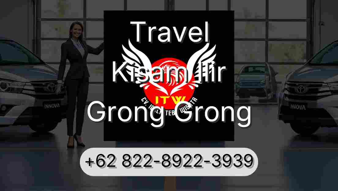Travel Kisam Ilir Grong Grong