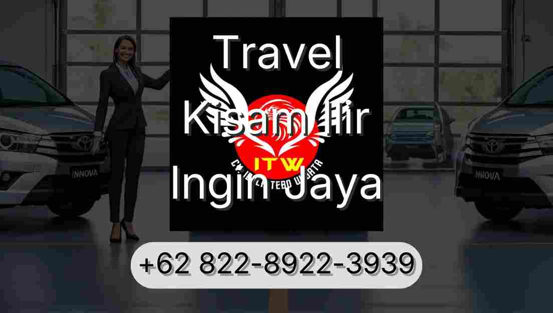Travel Kisam Ilir Ingin Jaya