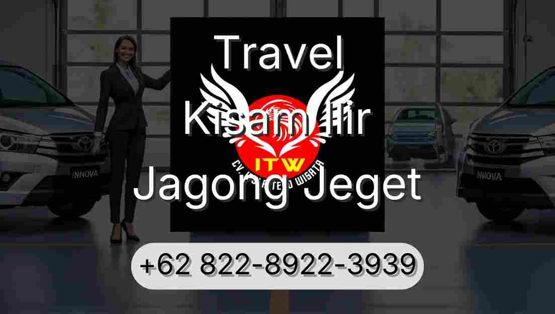 Travel Kisam Ilir Jagong Jeget