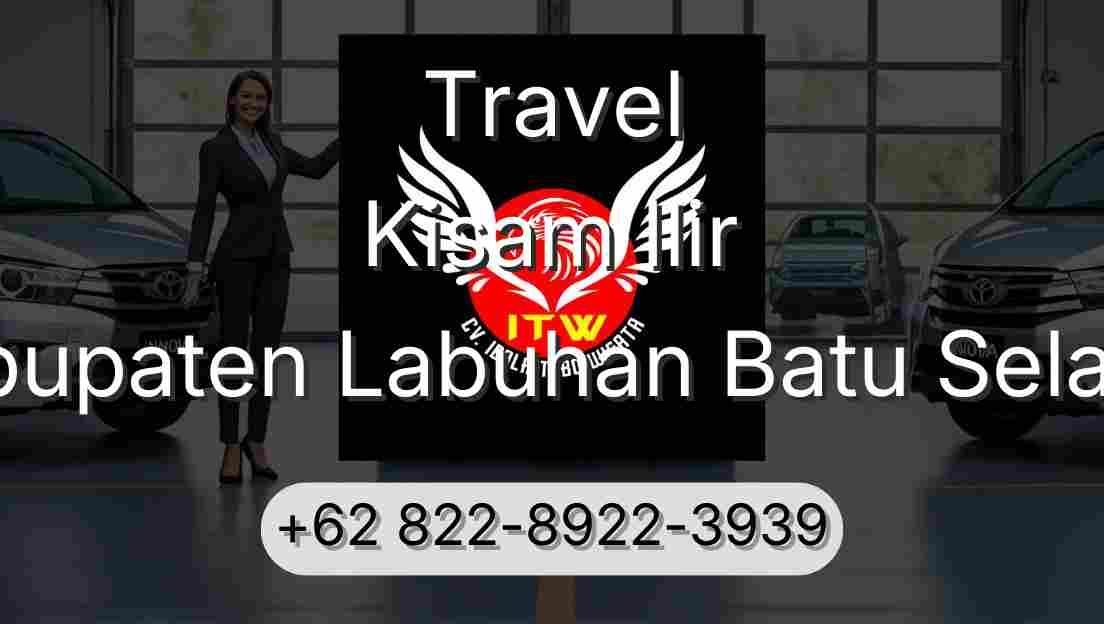 Travel Kisam Ilir Kabupaten Labuhan Batu Selatan