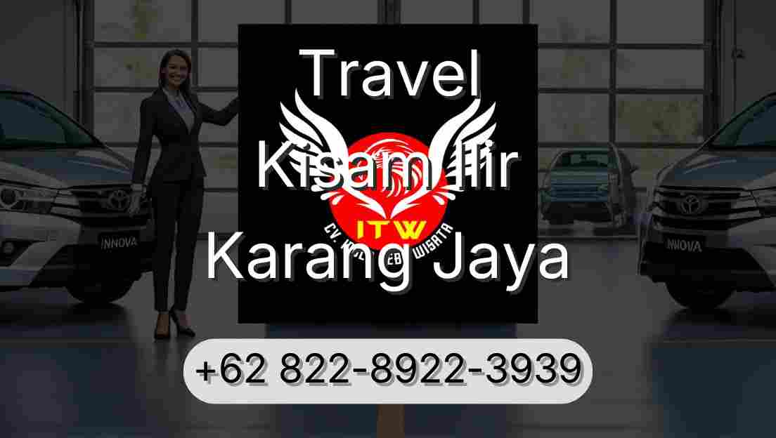 Travel Kisam Ilir Karang Jaya