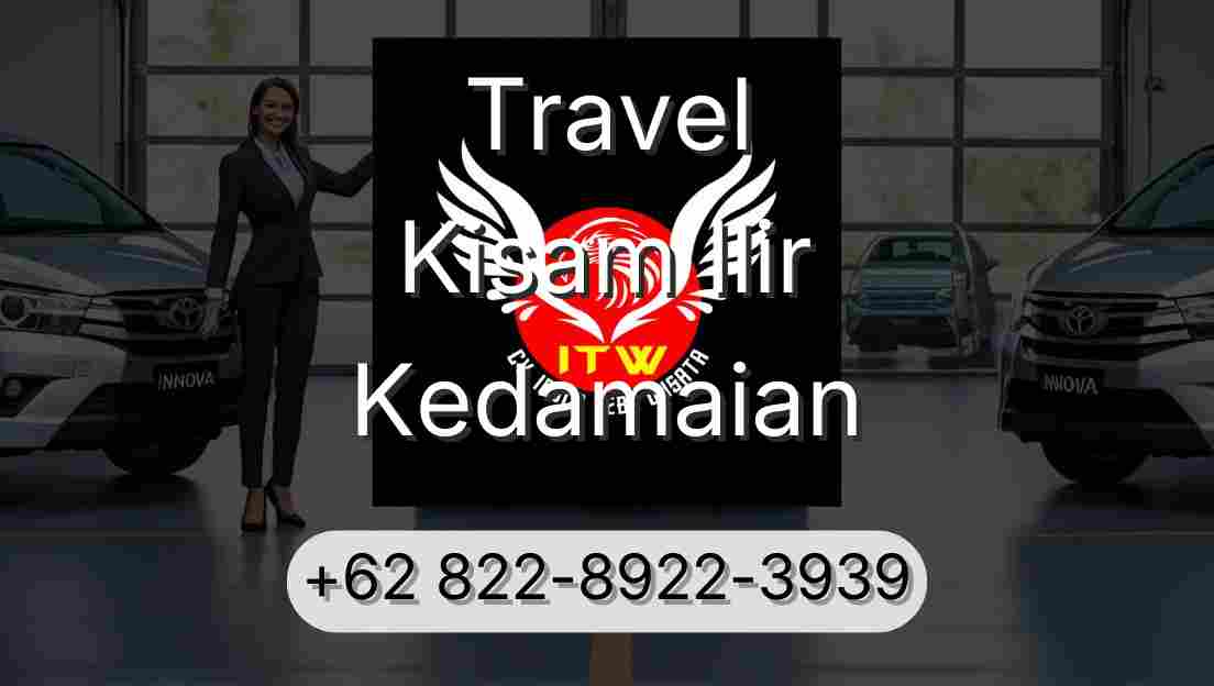 Travel Kisam Ilir Kedamaian