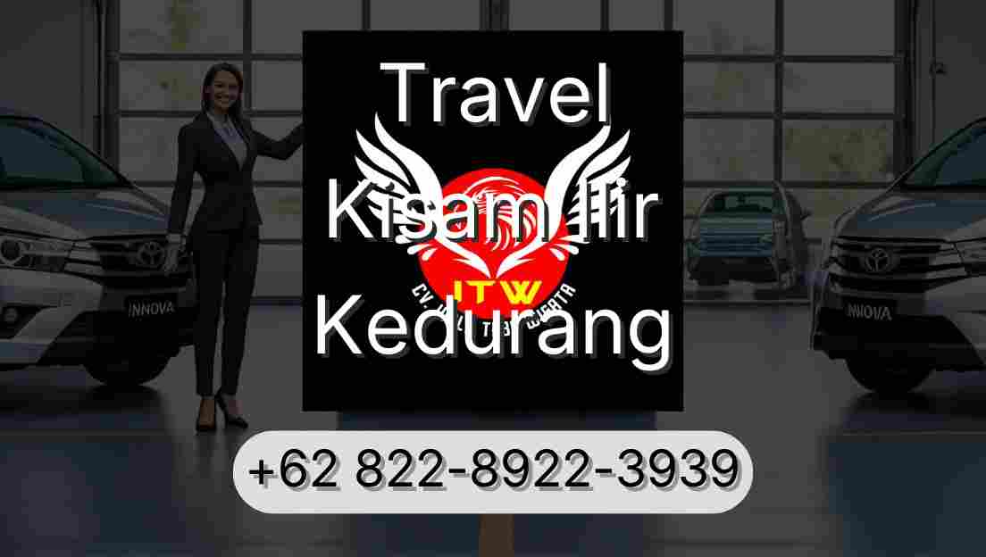 Travel Kisam Ilir Kedurang