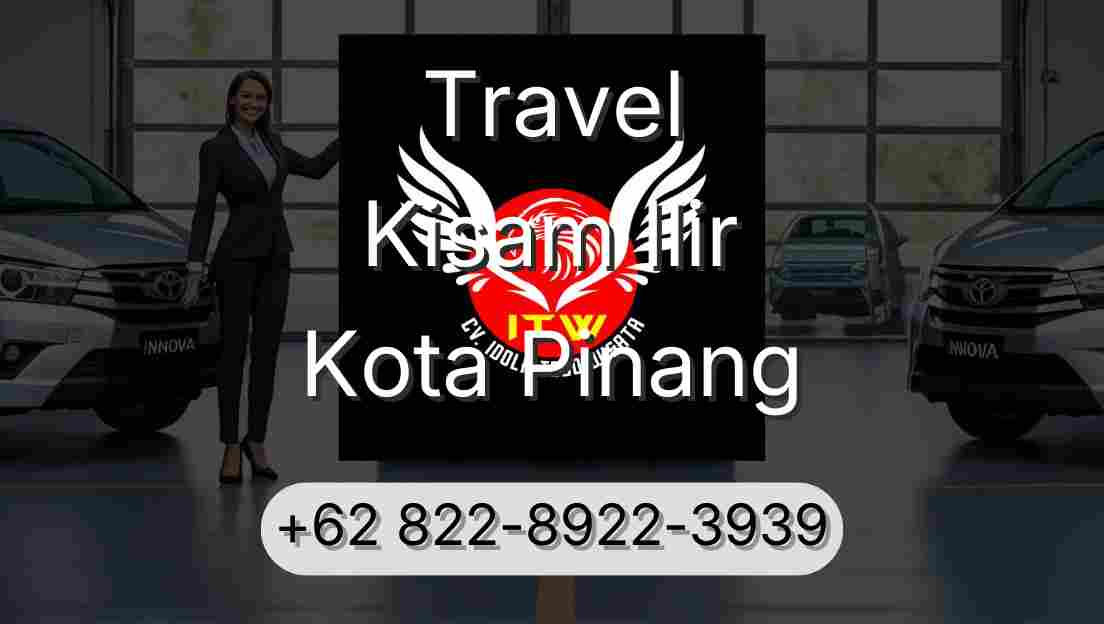 Travel Kisam Ilir Kota Pinang
