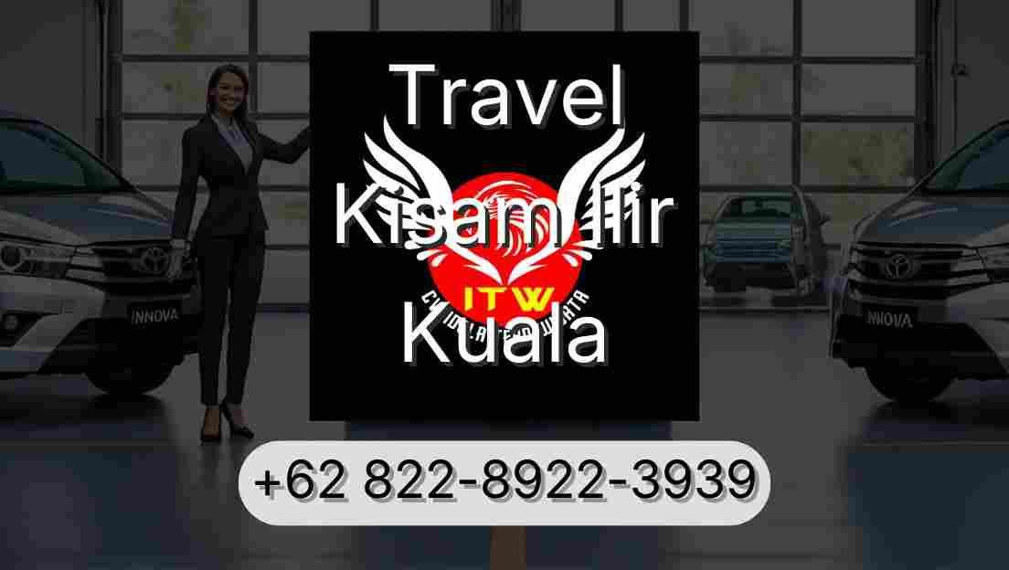 Travel Kisam Ilir Kuala