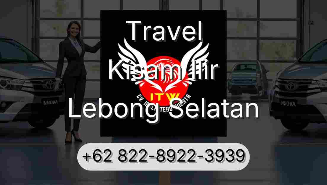Travel Kisam Ilir Lebong Selatan