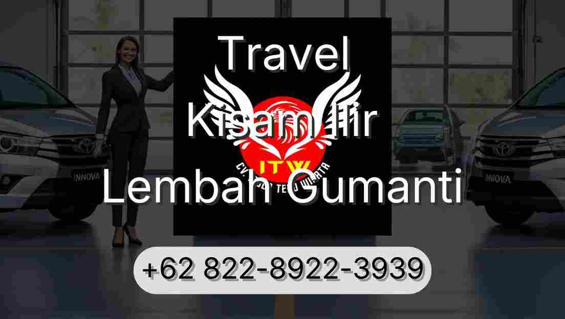Travel Kisam Ilir Lembah Gumanti