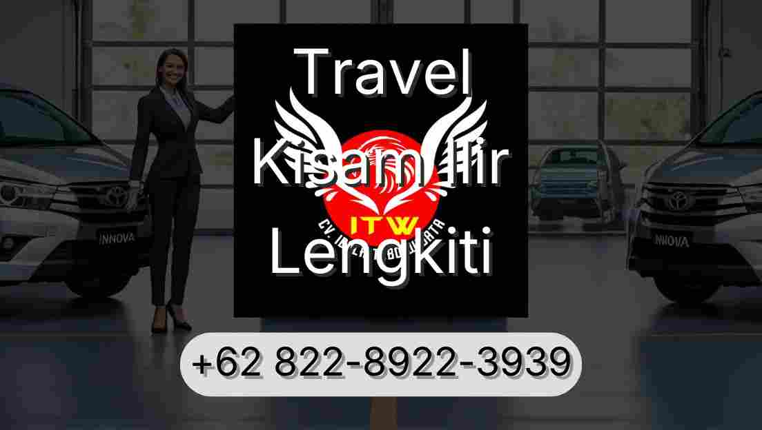 Travel Kisam Ilir Lengkiti
