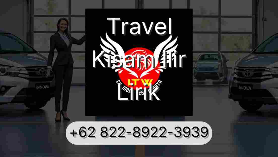 Travel Kisam Ilir Lirik