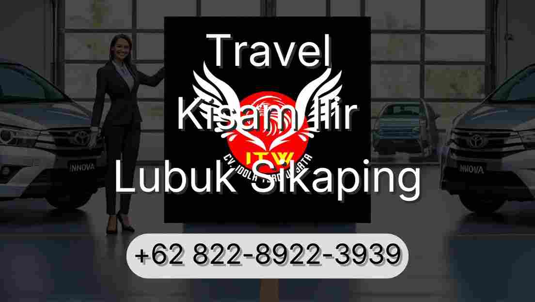 Travel Kisam Ilir Lubuk Sikaping