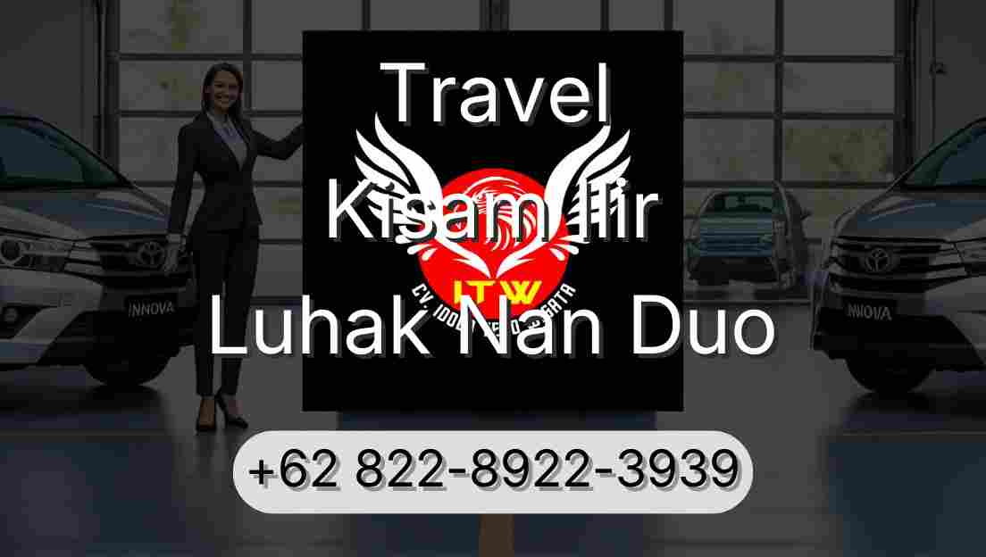 Travel Kisam Ilir Luhak Nan Duo