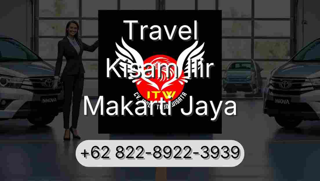 Travel Kisam Ilir Makarti Jaya